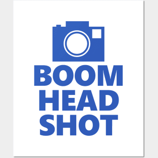 Boom Head Shot Posters and Art